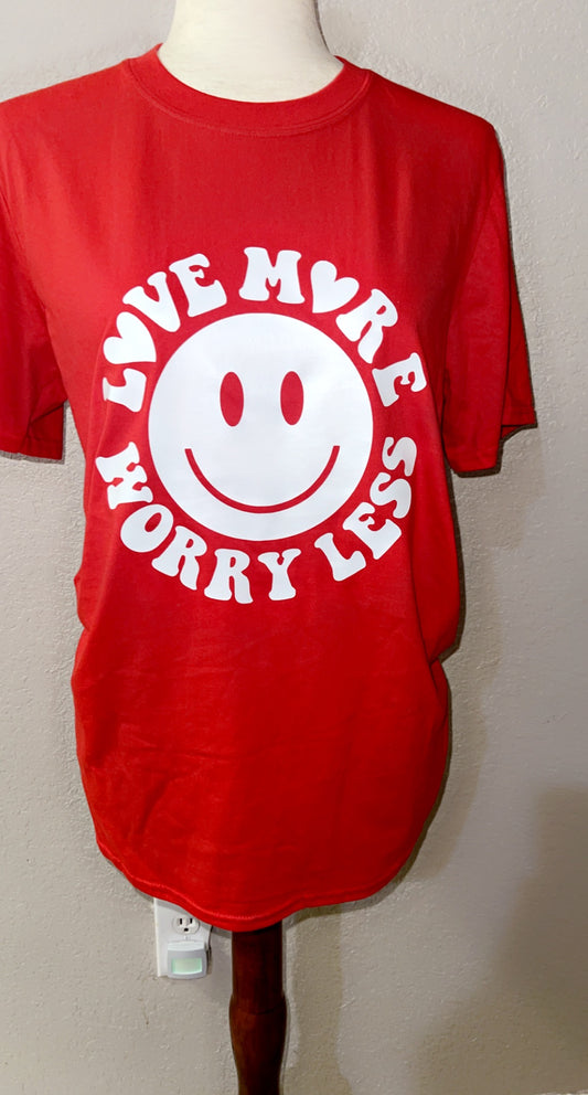 Love More Worry Less Tee